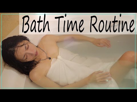 バスタイムルーティン・Bath Time Routine