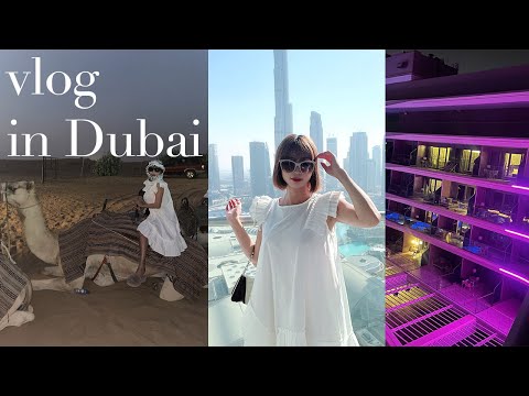 【ドバイvlog1】絶景プールやラクダで砂漠ツアー！ドバイ５日間の旅行を全て公開